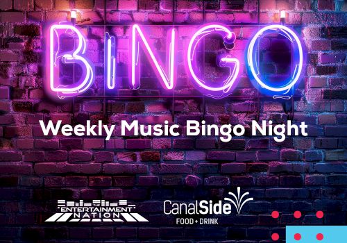 The image features a neon "BINGO" sign with "Weekly Music Bingo Night." It includes logos for "Entertainment Nation" and "CanalSide Food + Drink."